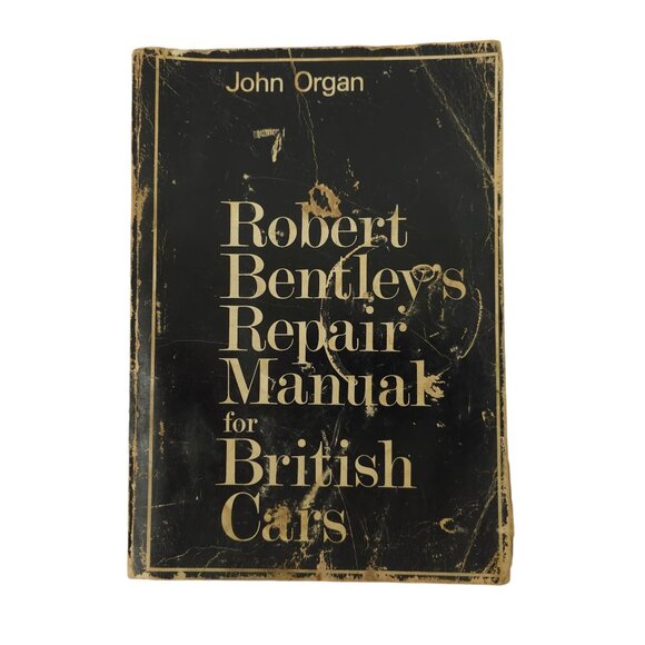 Robert Bentleys Repair Manual For British Cars John Organ 1970 Paperback - Picture 1 of 16
